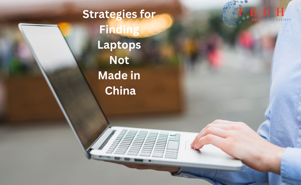 Laptops Not Made in China 